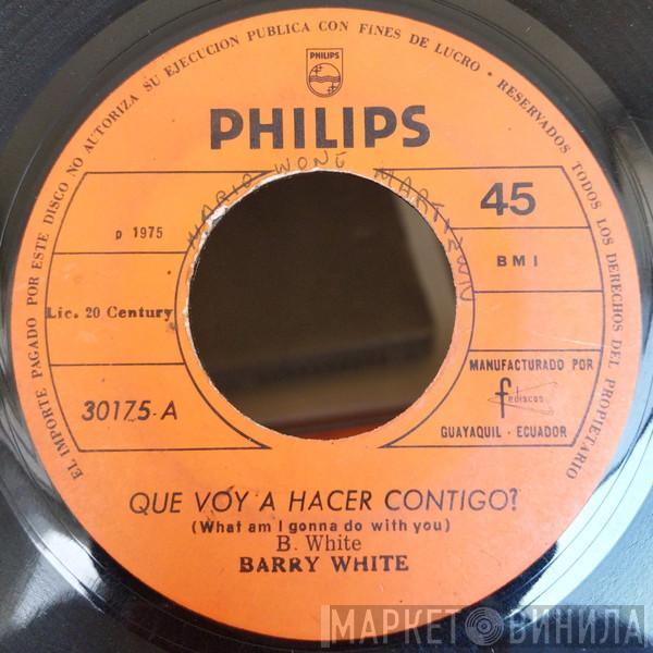  Barry White  - Qué Voy A Hacer Contigo?
