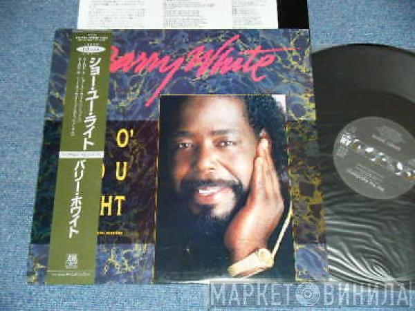  Barry White  - Sho' You Right