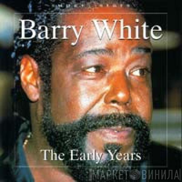  Barry White  - The Early Years