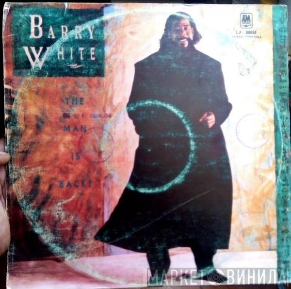  Barry White  - The Man Is Back!