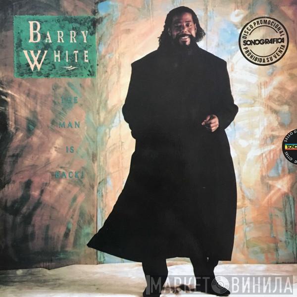  Barry White  - The Man Is Back!