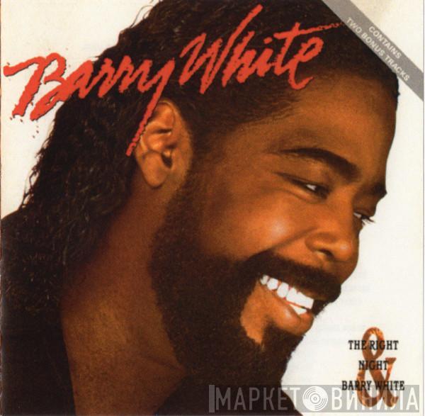  Barry White  - The Right Night & Barry White