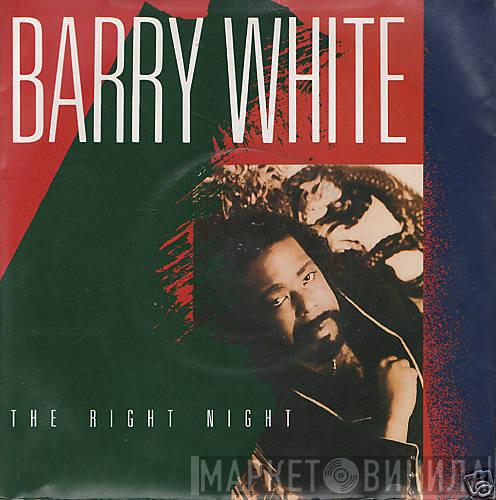 Barry White - The Right Night
