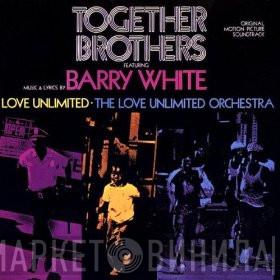  Barry White  - Together Brothers (Original Motion Picture Soundtrack)