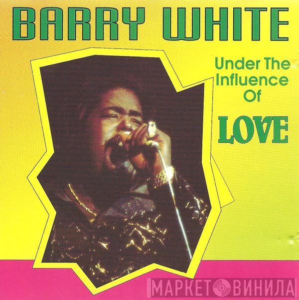  Barry White  - Under The Influence Of Love