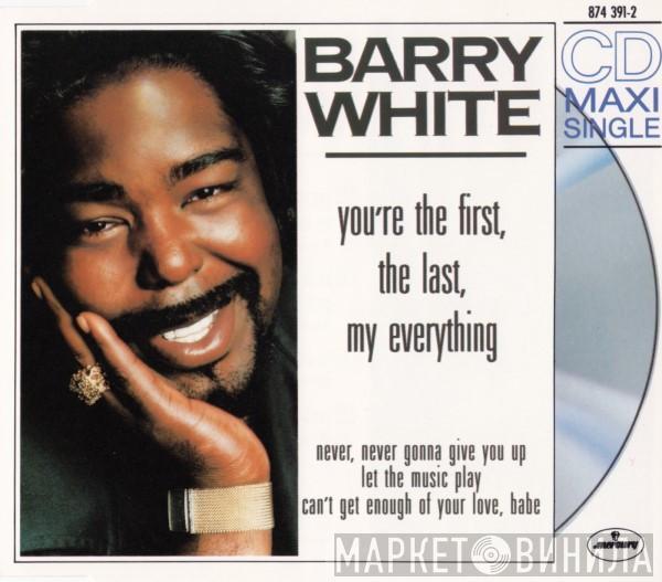 Barry White - You're The First, The Last, My Everything