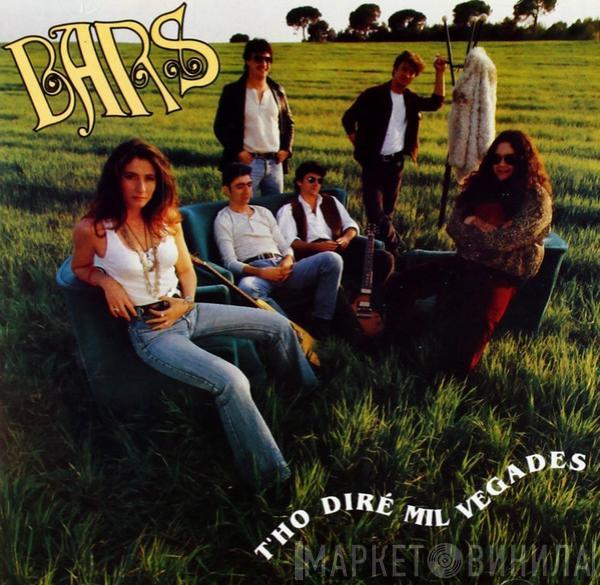 Bars  - T'Ho Diré Mil Vegades