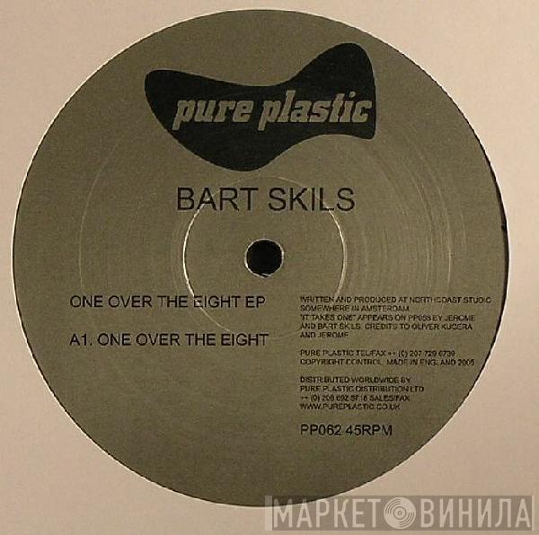  Bart Skils  - One Over The Eight EP