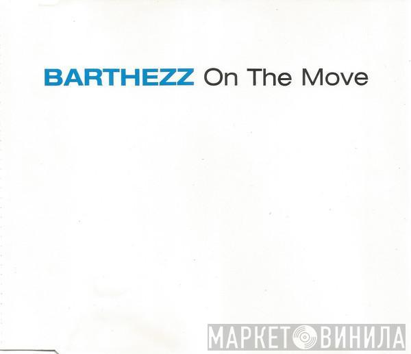  Barthezz  - On The Move