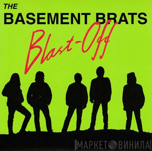 Basement Brats - Blast-Off
