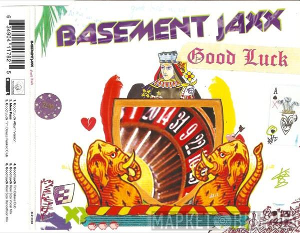  Basement Jaxx  - Good Luck