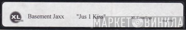  Basement Jaxx  - Jus 1 Kiss