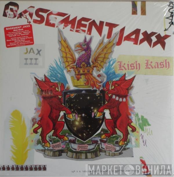  Basement Jaxx  - Kish Kash