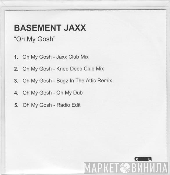  Basement Jaxx  - Oh My Gosh (5 Mixes)