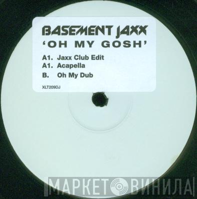 Basement Jaxx - Oh My Gosh