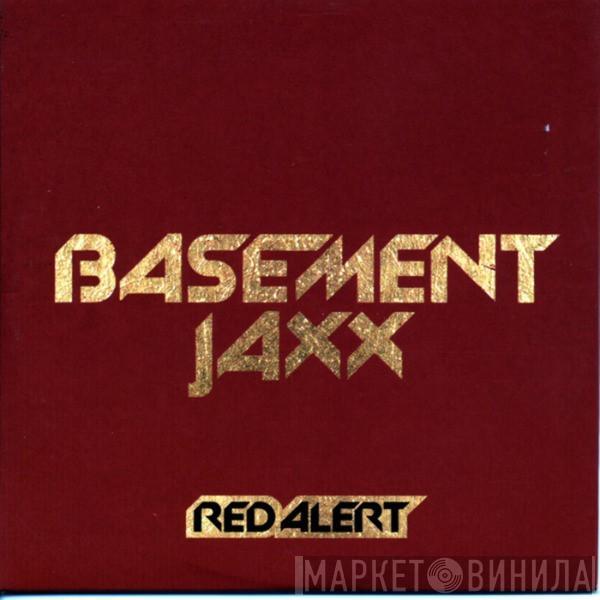  Basement Jaxx  - Red Alert