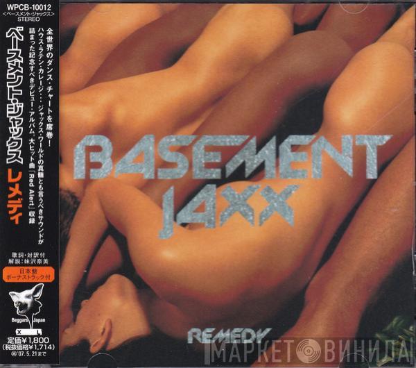  Basement Jaxx  - Remedy