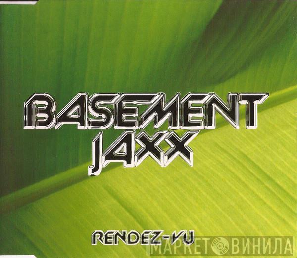 Basement Jaxx - Rendez-Vu