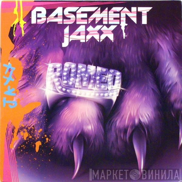  Basement Jaxx  - Romeo