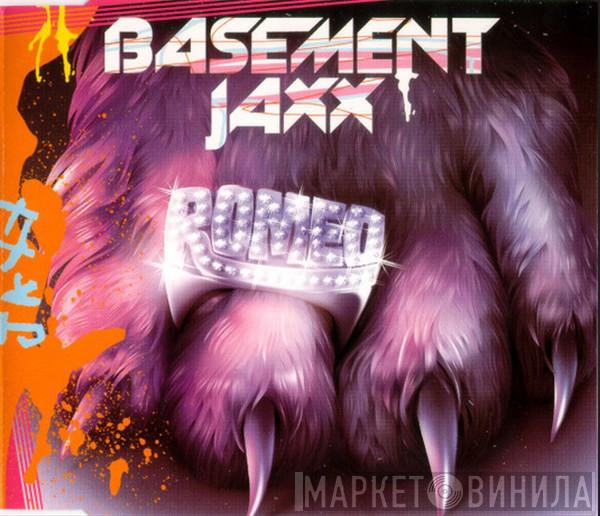 Basement Jaxx - Romeo