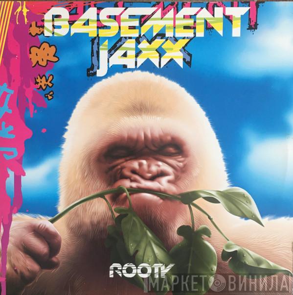  Basement Jaxx  - Rooty