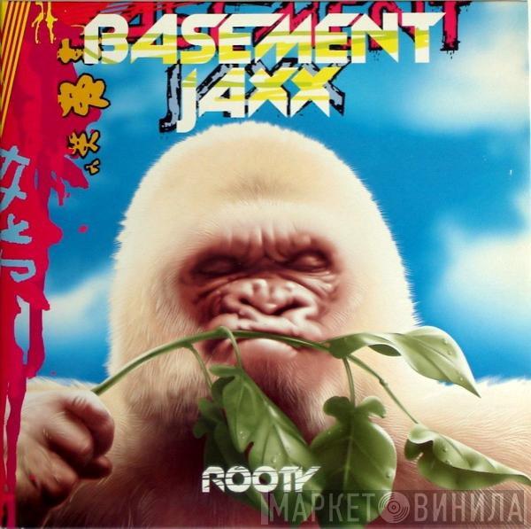  Basement Jaxx  - Rooty