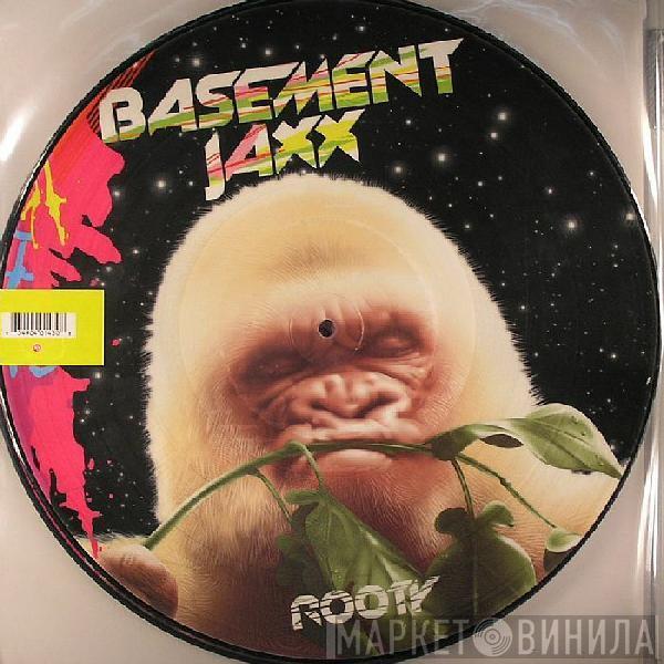  Basement Jaxx  - Rooty
