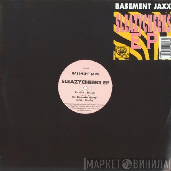 Basement Jaxx - Sleazycheeks EP