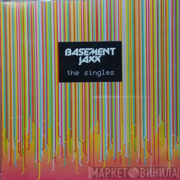  Basement Jaxx  - The Singles