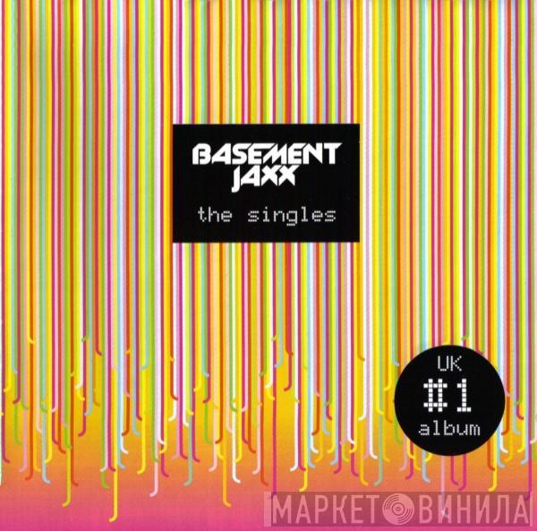  Basement Jaxx  - The Singles