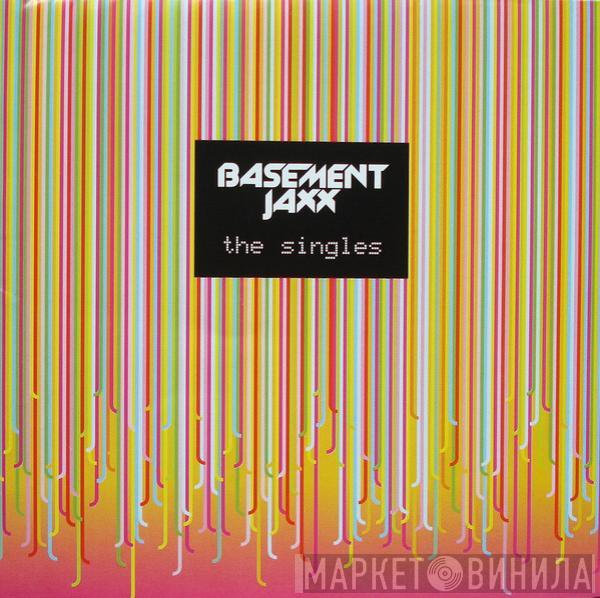  Basement Jaxx  - The Singles