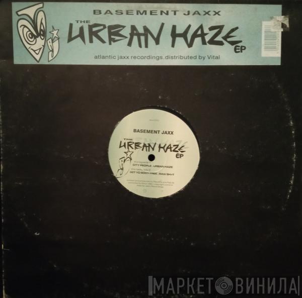 Basement Jaxx - The Urban Haze EP