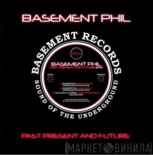 Basement Phil - Past Present And Future EP2