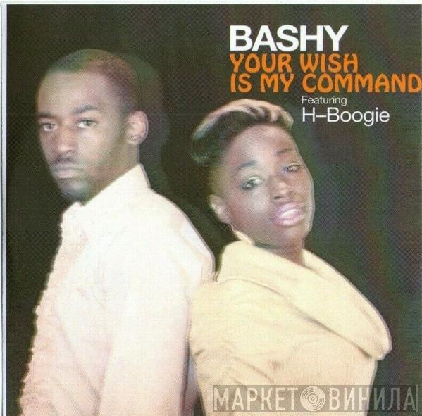 Bashy, H-Boogie - Your Wish Is My Command - Radio / Club Remixes