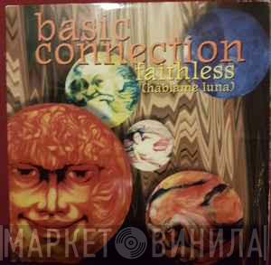  Basic Connection  - Faithless (Hablame Luna) (The Todd Terry Remixes)