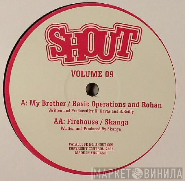 Basic Operations, Rohan, Skanga  - Shout - Volume 9