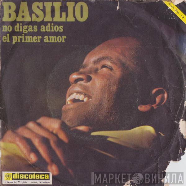 Basilio  - No Digas Adiós / El Primer Amor