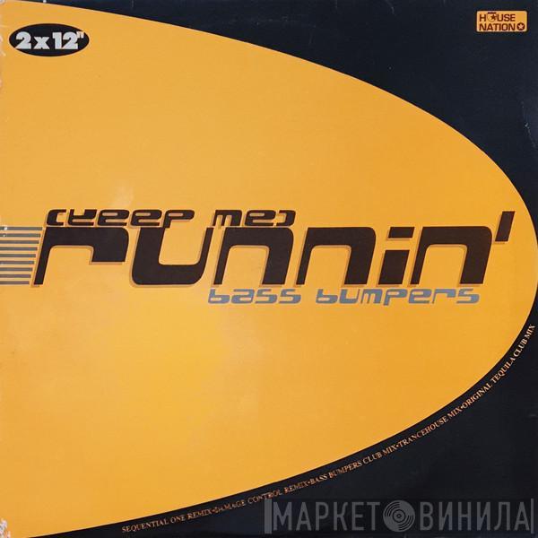  Bass Bumpers  - (Keep Me) Runnin'
