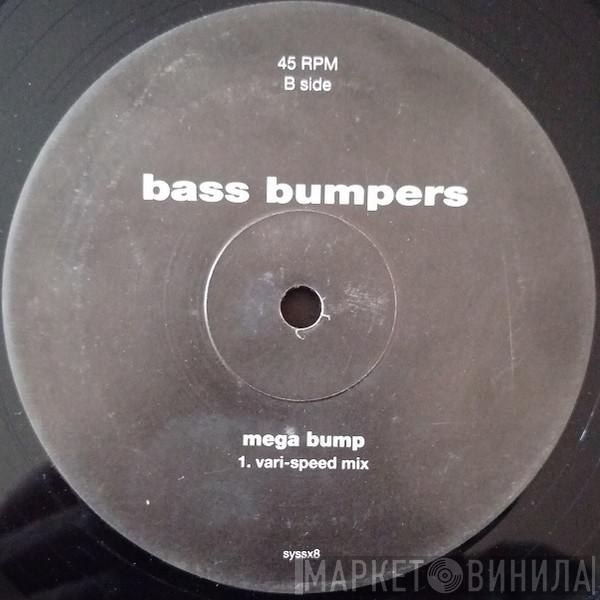 Bass Bumpers - Good Fun / Mega Bump