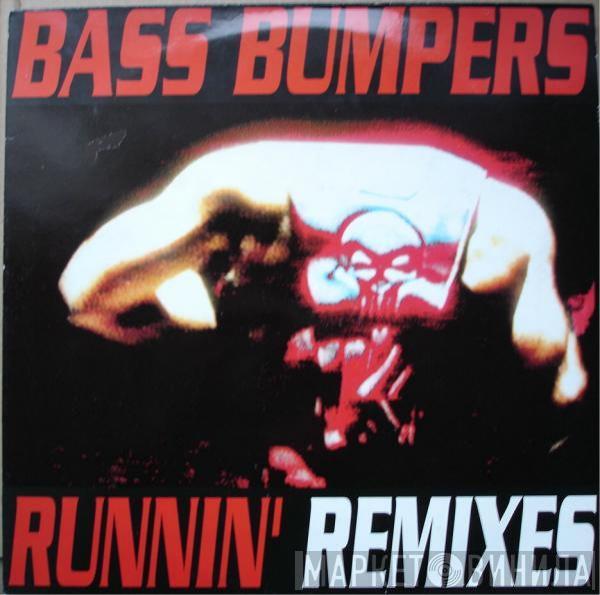 Bass Bumpers - Runnin' (Remixes)