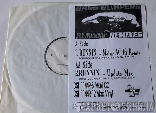  Bass Bumpers  - Runnin' (Remixes)