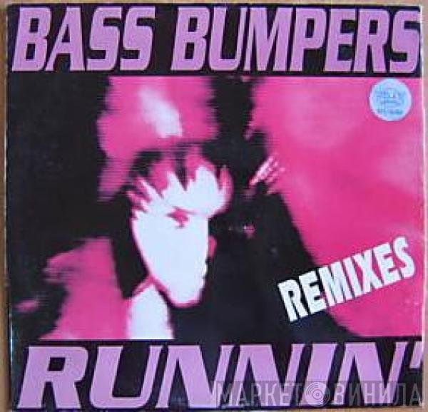  Bass Bumpers  - Runnin' (Remixes)