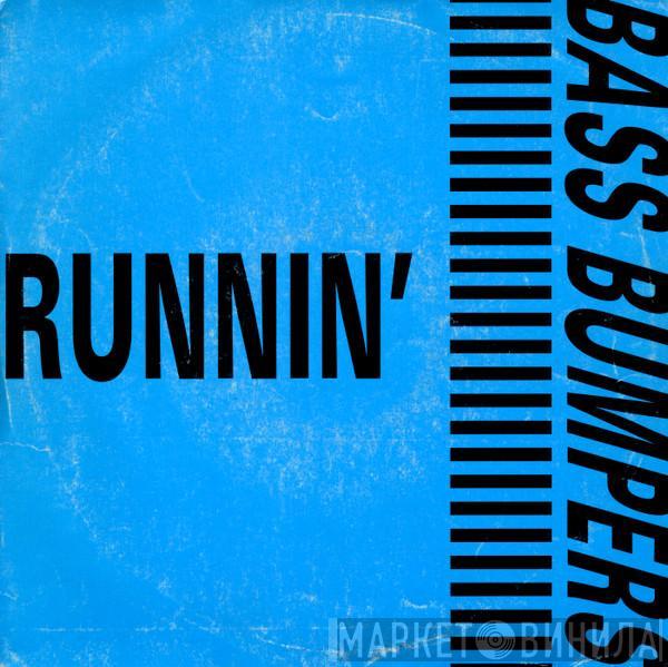 Bass Bumpers - Runnin'