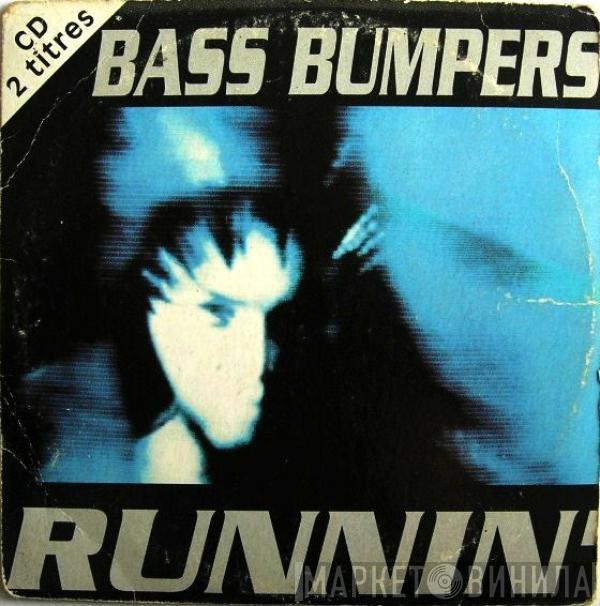  Bass Bumpers  - Runnin'