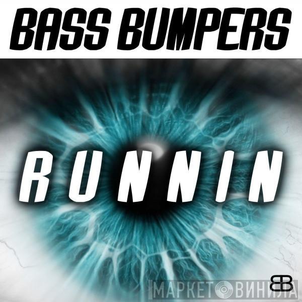  Bass Bumpers  - Runnin'