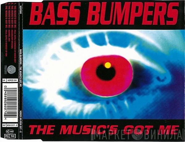 Bass Bumpers - The Music's Got Me