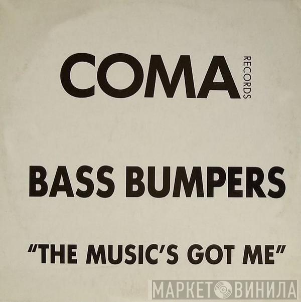  Bass Bumpers  - The Music's Got Me