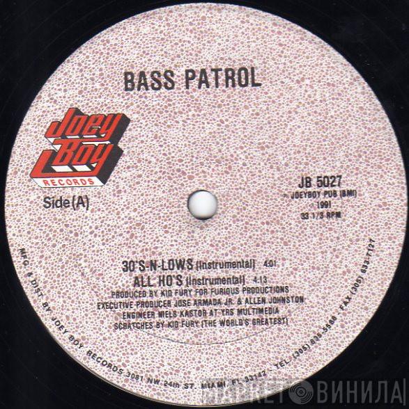  Bass Patrol  - 30's-N-Lows / All Ho's