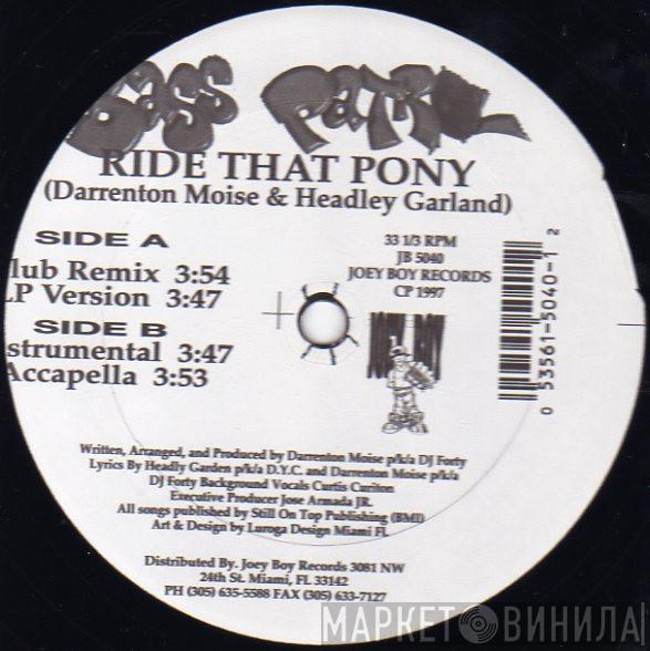  Bass Patrol  - Ride That Pony