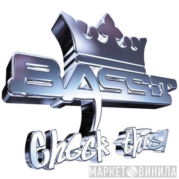 Bass-T  - Check This!